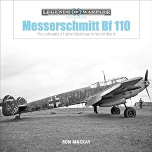 Messerschmitt Bf 110 – Germany’s Twin-Engine Heavy Fighter of WWII ...